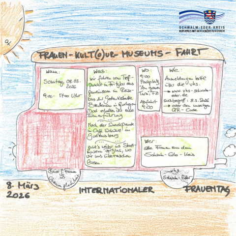 Eine handgemalte, bunte Plakatgrafik zeigt einen roten Reisebus am Strand unter blauem Himmel mit Sonne und Wolken. Auf dem Bus steht als Überschrift „Frauen-Kult(o)ur-Museums-Fahrt“; in mehreren Textfeldern sind Datum und Uhrzeit (Sonntag, 08.03.2026, 9:00–17:00 Uhr), Programminfos, Treffpunkt/Abfahrt sowie Hinweise zur Anmeldung über die VHS notiert. Unten ist „Internationaler Frauentag“ und „8. März 2026“ zu lesen, oben rechts das Logo des Schwalm-Eder-Kreises.