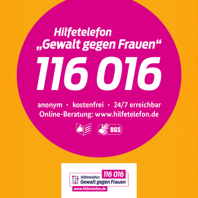 Das Bild informiert über das Hilfetelefon „Gewalt gegen Frauen“ mit der bundesweiten Telefonnummer 116 016. Die Hilfe ist anonym, kostenfrei und rund um die Uhr erreichbar (24/7). Zusätzlich wird auf die Online-Beratung unter www.hilfetelefon.de