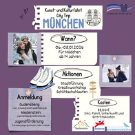 Das Bild ist ein gestaltetes Plakat in Lila- und Cremetönen, das für eine Kunst- und Kulturfahrt nach München wirbt. Oben steht groß „City Trip München“, begleitet von einer einfachen Zeichnung der Frauenkirche. Darunter werden Datum und Zielgruppe genannt: 6. bis 8. Januar 2026, für Mädchen ab 14 Jahren. Weitere Bereiche informieren über Aktionen wie Stadtführung, Kreativworkshop und Schlittschuhlaufen sowie die Kosten von 88 Euro inklusive Fahrt, Unterkunft und Eintritt. Links und rechts sind winterliche Fotos von Jugendlichen zu sehen. Unten stehen die Kontaktadressen für die Anmeldung sowie Logos der beteiligten Jugendpflege-Stellen und des Schwalm-Eder-Kreises. Das Bild ist ein gestaltetes Plakat in Lila- und Cremetönen, das für eine Kunst- und Kulturfahrt nach München wirbt. Oben steht groß „City Trip München“, begleitet von einer einfachen Zeichnung der Frauenkirche. Darunter werden Datum und Zielgruppe genannt: 6. bis 8. Januar 2026, für Mädchen ab 14 Jahren. Weitere Bereiche informieren über Aktionen wie Stadtführung, Kreativworkshop und Schlittschuhlaufen sowie die Kosten von 88 Euro inklusive Fahrt, Unterkunft und Eintritt. Links und rechts sind winterliche Fotos von Jugendlichen zu sehen. Unten stehen die Kontaktadressen für die Anmeldung sowie Logos der beteiligten Jugendpflege-Stellen und des Schwalm-Eder-Kreises.