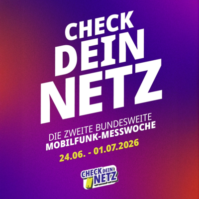 Auf einem lila-roten Farbverlauf steht in großen weißen Buchstaben: „Check dein Netz“. Darunter wird die zweite bundesweite Mobilfunk-Messwoche vom 24.06. bis 01.07.2026 angekündigt. Unten ist das Logo „Check dein Netz“ mit einem Smartphone zu sehen.