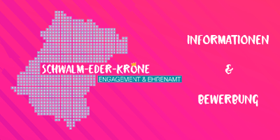 Grafik zur Schwalm-Eder-Krone „Engagement & Ehrenamt“ auf pinkem Hintergrund. Links ist eine stilisierte Karte des Schwalm-Eder-Kreises zu sehen, rechts der Schriftzug „Informationen & Bewerbung“. Das Signet der Schwalm-Eder-Krone ist in die Grafik eingebunden.
