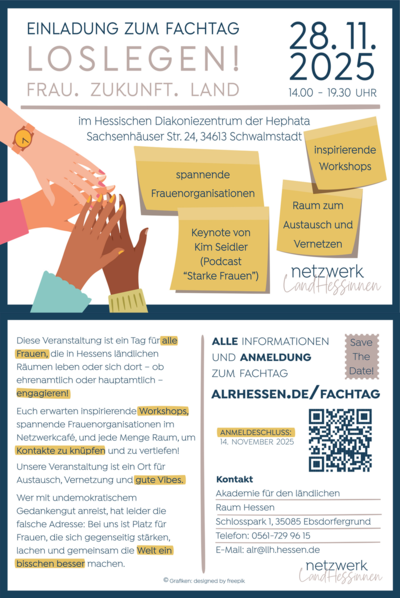 Am 28. November 2025 findet von 14:00 bis 19:30 Uhr der Fachtag „LOSLEGEN! Frau. Zukunft. Land“ im Hessischen Diakoniezentrum Hephata in Schwalmstadt statt. Eingeladen sind Frauen aus dem ländlichen Raum Hessens, die sich ehren- oder hauptamtlich engagieren. Die Teilnehmenden erwartet ein vielfältiges Programm mit spannenden Frauenorganisationen, praxisnahen Workshops, Austauschmöglichkeiten und einer Keynote von Kim Seidler (Podcast „Starke Frauen“). Anmeldungen sind bis zum 14. November 2025 möglich unter alrhessen.de/fachtag